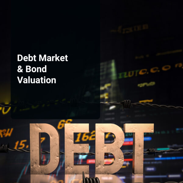 Debt Market & Bond Valuation